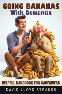Front cover_Going Bananas with Dementia