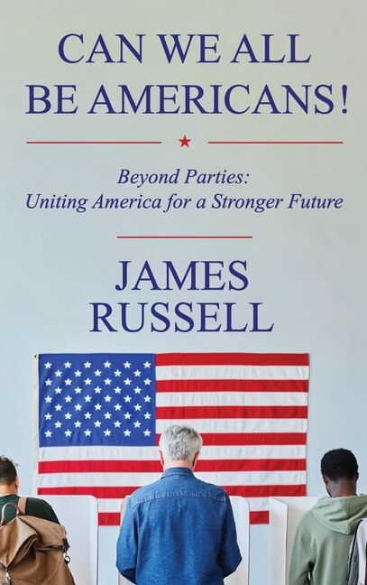 Front cover_Can We All Be Americans!
