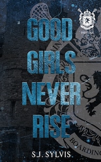 Couverture_Good Girls Never Rise