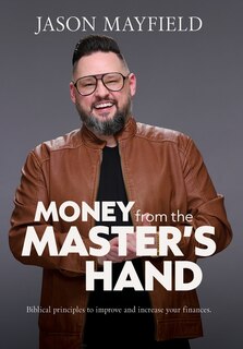 Front cover_Money From The Master's Hand