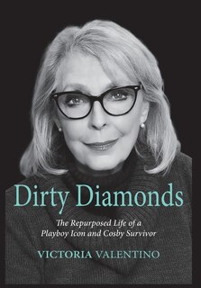 Couverture_Dirty Diamonds- The Repurposed Life of a Playboy Icon and Cosby Survivor