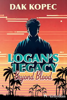 Front cover_Logan's Legacy Beyond Blood