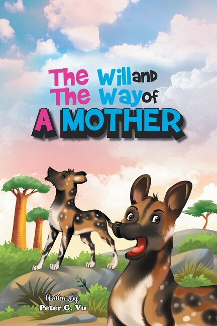 Front cover_The Will And The Way Of A Mother