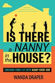 Front cover_Is There A Nanny In The House