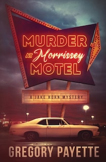 Front cover_Murder at Morrissey Motel