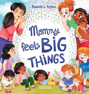 Front cover_Mommy Feels BIG THINGS