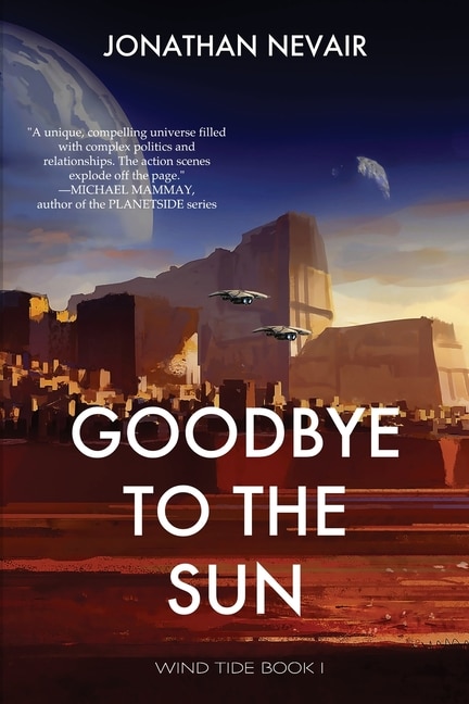 Front cover_Goodbye to the Sun (Wind Tide Book 1)