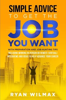 Couverture_Simple Advice to Get the Job You Want