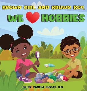 Couverture_Brown Girl and Brown Boy, We Love Hobbies