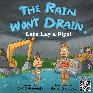 Front cover_The Rain Won't Drain, Let's Lay A Pipe