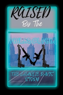 Couverture_Raised By the Philadelphia M