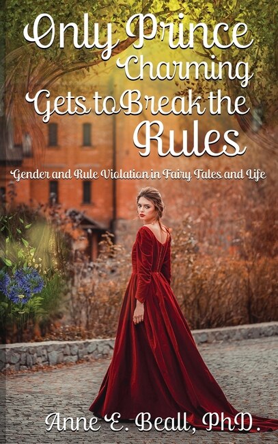 Front cover_Only Prince Charming Gets to Break the Rules