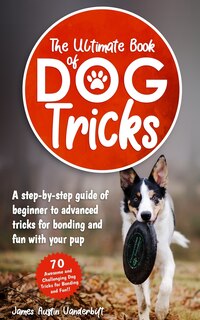 Couverture_The Ultimate Book of Dog Tricks