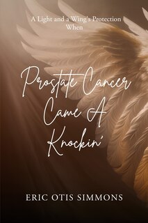 Front cover_Prostate Cancer Came A Knockin'