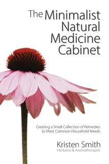 Front cover_The Minimalist Natural Medicine Cabinet