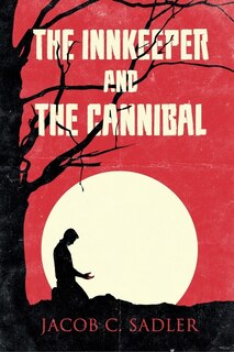 Front cover_The Innkeeper and the Cannibal