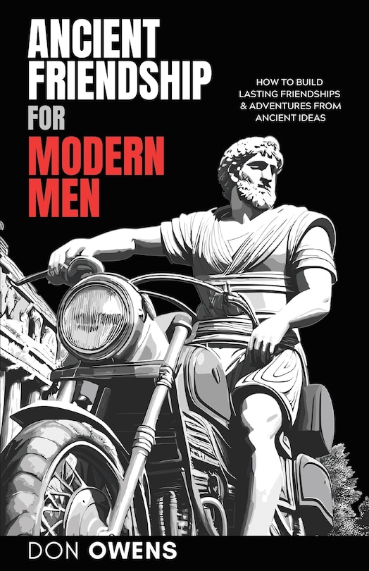 Front cover_Ancient Friendship for Modern Men