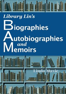 Front cover_Library Lin's Biographies, Autobiographies, and Memoirs