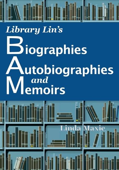 Front cover_Library Lin's Biographies, Autobiographies, and Memoirs