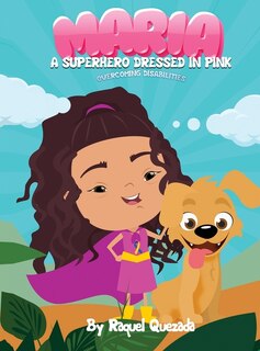 Front cover_Maria A Superhero Dressed in Pink