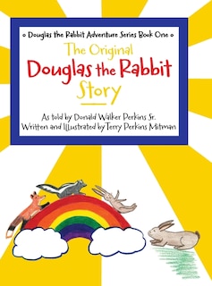 Front cover_The Original Douglas the Rabbit Story