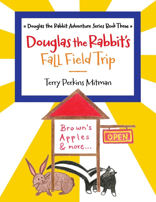 Front cover_Douglas the Rabbit's Fall Field Trip