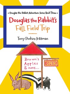 Couverture_Douglas the Rabbit's Fall Field Trip
