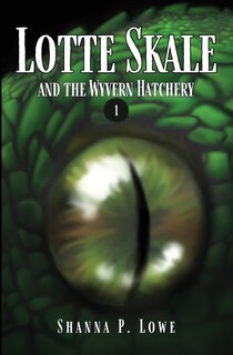 Front cover_Lotte Skale and the Wyvern Hatchery
