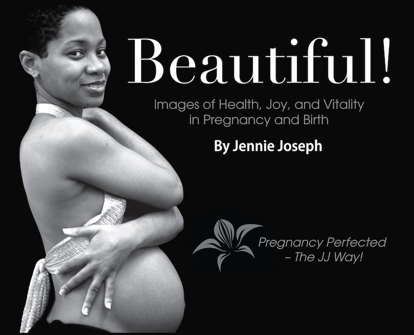 Couverture_Beautiful! Images of Health, Joy, and Vitality in Pregnancy and Birth