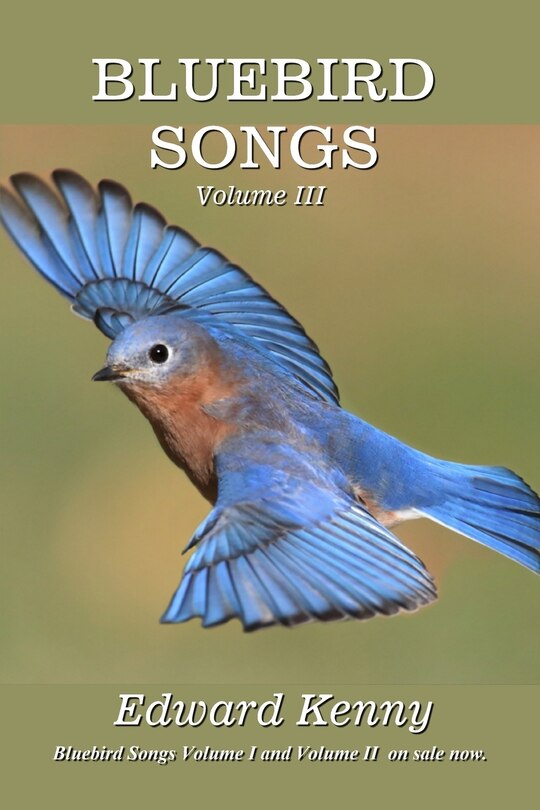 Bluebird Songs (Volume III)