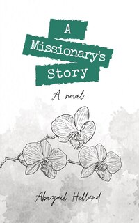 Front cover_A Missionary's Story
