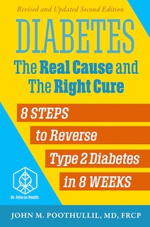 Front cover_Diabetes: The Real Cause and the Right Cure, 2nd Edition