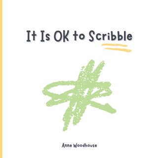 Front cover_It Is OK to Scribble