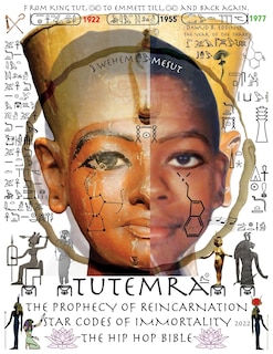Front cover_TutemRa - The Prophecy of Reincarnation - Star Codes of Immortality 2022 - The Hip Hop Bible