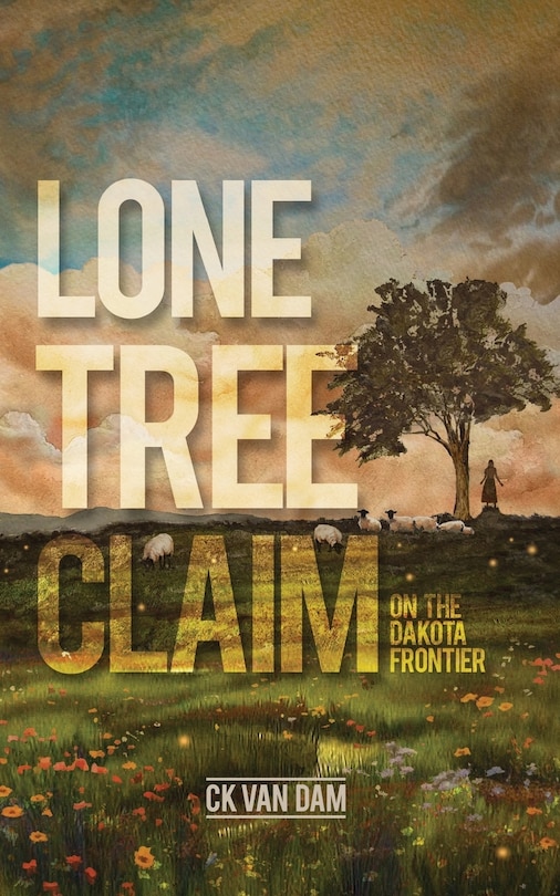 Front cover_Lone Tree Claim