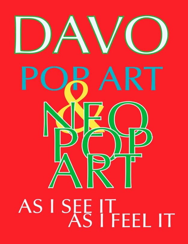 Front cover_Pop Art & Neo-Pop Art, As I See It and Feel It
