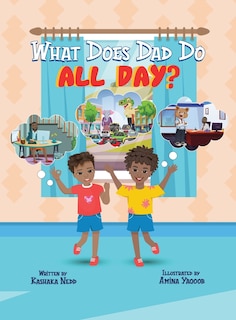 Front cover_What Does Dad Do All Day?