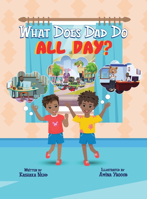 Front cover_What Does Dad Do All Day?