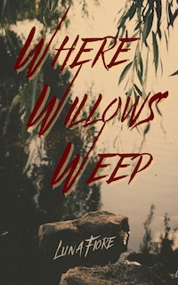 Front cover_Where Willows Weep