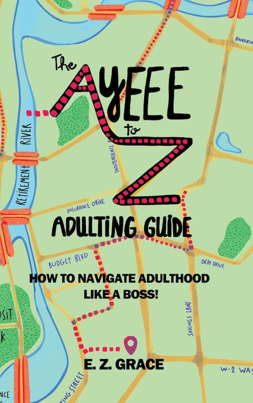 Front cover_The Ayeee to Z Adulting Guide