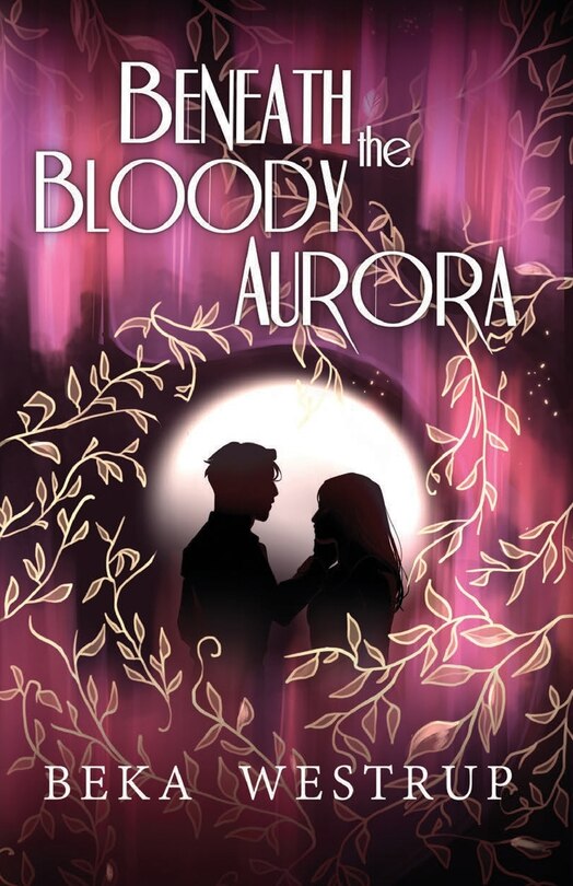 Front cover_Beneath the Bloody Aurora