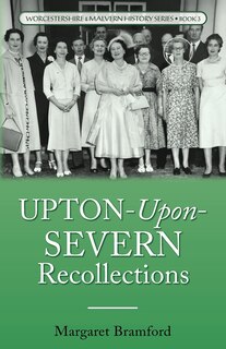 Front cover_Upton-Upon-Severn Recollections