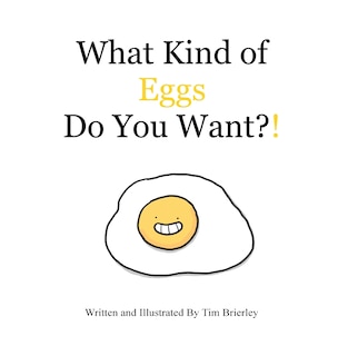 Front cover_What Kind of Eggs Do You Want?!