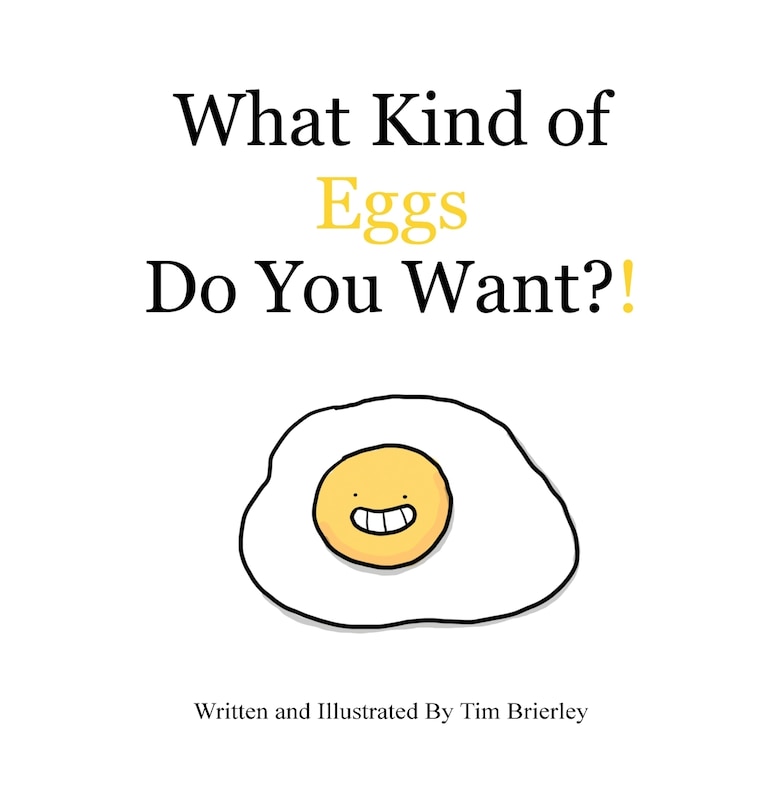 Front cover_What Kind of Eggs Do You Want?!