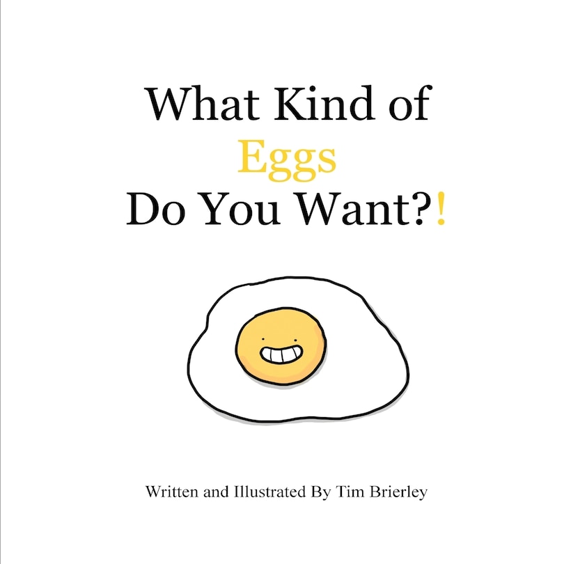 Front cover_What Kind of Eggs Do You Want?!
