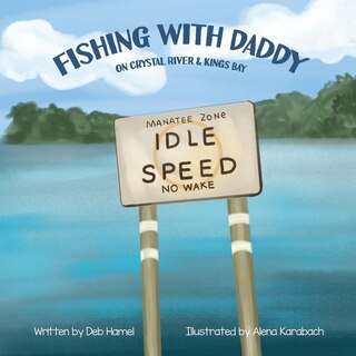 Front cover_Fishing with Daddy on Crystal River & Kings Bay