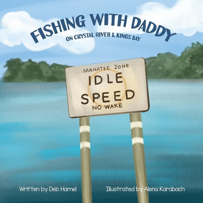 Front cover_Fishing with Daddy on Crystal River & Kings Bay