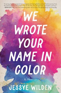 Front cover_We Wrote Your Name in Color