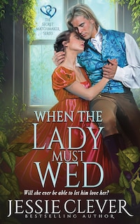 Front cover_When the Lady Must Wed