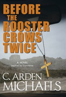 Front cover_Before the Rooster Crows Twice